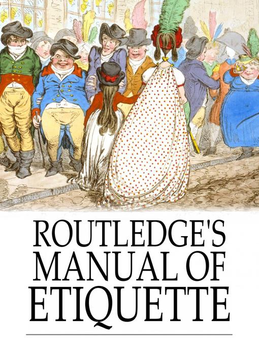 Title details for Routledge's Manual of Etiquette by George Routledge - Available